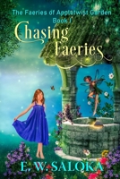 Chasing Faeries (Appletwist Garden Book 1) 1793932263 Book Cover