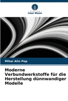 Moderne Verbundwerkstoffe für die Herstellung dünnwandiger Modelle 6205779331 Book Cover
