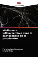 Médiateurs inflammatoires dans la pathogenèse de la parodontite 6203476439 Book Cover