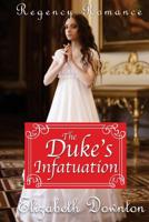 The Duke's Infatuation 1545008191 Book Cover