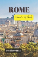 ROME: Eternal City Guide B0DT13FVBN Book Cover
