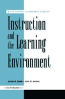 Instruction and the Learning Environment (The School Leadership Library) 1883001285 Book Cover