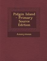 Pidgin Island 1532931352 Book Cover