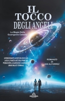 Il Tocco Degli Angeli - La Magia Della Guarigione Celeste B0CR5LY1FL Book Cover