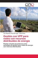 Gestion Con Vpp Para Redes Con Recursos Distribuidos de Energia 3659091693 Book Cover