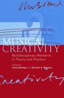 Musical Creativity: Multidisciplinary Research in Theory and Practice 1841695084 Book Cover