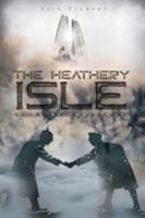 The Heathery Isle: Home by Christmas 1525534955 Book Cover