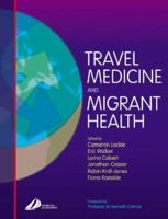 Travel Medicine and Migrant Health 0443062420 Book Cover