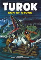Turok, Son of Stone Archives Volume 5 1595824421 Book Cover