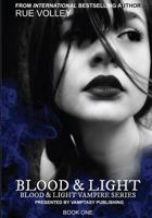 Blood and Light 0615886639 Book Cover