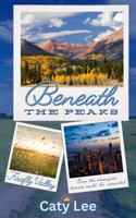 Beneath the Peaks (Firefly Valley) B0F6NXHYQ1 Book Cover