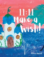 11: 11 Make a Wish! B0BW2K4GX5 Book Cover