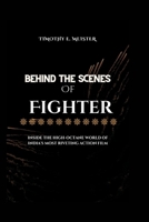 Behind the Scenes of Fighter: Inside the High-Octane World of India's Most Riveting Action Film B0CTD7823Q Book Cover