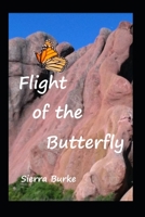 Flight of a Butterfly B0BSJJDNRZ Book Cover