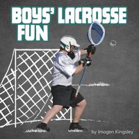 Boys' Lacrosse Fun 1977124763 Book Cover