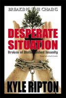 Desperate Situation: Broken of Distinguished Insanity B0915M7RJ8 Book Cover