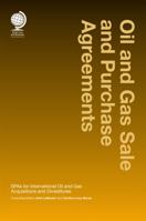 Oil and Gas Sale and Purchase Agreements 1911078186 Book Cover