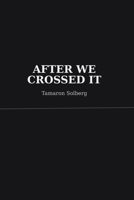 After We crossed it (This was always coming) B0GP5L59YH Book Cover