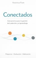 Conectados: Guía práctica para la gestión de la atención y el aprendizaje (Spanish Edition) B0GK17SXCJ Book Cover
