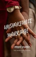 Unshakeable Marriage Journal 1734839724 Book Cover