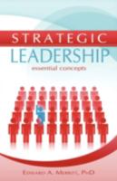 Strategic Leadership: Essential Concepts 1593305486 Book Cover