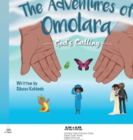 God's Calling: The Adventures of Omolara 1525583530 Book Cover