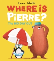 Where is Pierre?: The Big Day Out 1547620404 Book Cover
