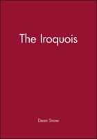 The Iroquois (The Peoples of America Series) 1557869383 Book Cover