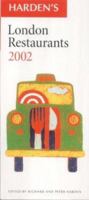 Harden's London Restaurants: 2002 1873721420 Book Cover