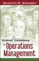 Iconic Lessons in Operations Management 0741428938 Book Cover