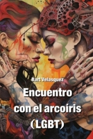 Encuentro con el arcoíris (LGBT) (Spanish Edition) 9954153810 Book Cover