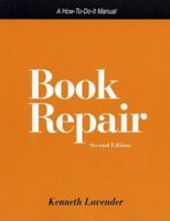 Book Repair: A How-To-Do-It Manual (How-to-Do-It Manuals for Libraries, No. 107) (How to Do It Manuals for Librarians) 1555704085 Book Cover