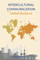 Intercultural Communication on Global Business 6501440688 Book Cover