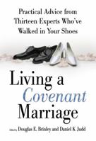 Living a Covenant Marriage 1590382781 Book Cover