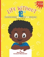 Life Without E's Activity Book 1732801436 Book Cover