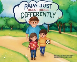 Papa Just Does Things Differently B0F3WJDZ1F Book Cover