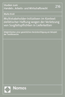 Multistakeholder-Initiativen Im Kontext Deliktischer Haftung Wegen Der Verletzung Von Sorgfaltspflichten in Lieferketten: Moglichkeiten Einer Gesetzli 3756006727 Book Cover
