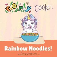 Rory Cooks: Rainbow Noodles!: A story for parents and children about healthy eating 1795657049 Book Cover