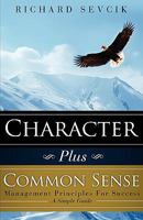 Character Plus Common Sense 1615794557 Book Cover