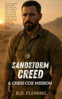 Sandstorm Creed: A Chris Cox Mission (The Chris Cox Chronicles) B0G3XSW9GD Book Cover
