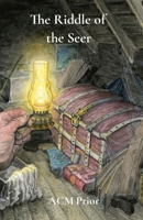 The Riddle of the Seer: A complete story, this is the first book in The Power of Pain series 1838036113 Book Cover