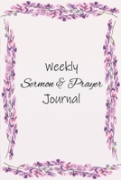 Weekly Sermon & Prayer Journal: 52 Week Reflection Journal for Christian Woman 1654726877 Book Cover