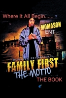 Family First: The Motto 1664153403 Book Cover