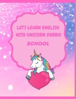 Let's learn English with Unicorn Dorra!: School B08P1SFXQ4 Book Cover