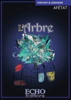 L'arbre (French Edition) 2381025243 Book Cover