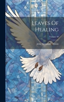 Leaves Of Healing; Volume 49 102116786X Book Cover