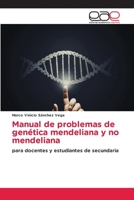 Manual de problemas de genética mendeliana y no mendeliana (Spanish Edition) 613943663X Book Cover