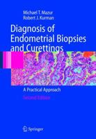 Diagnosis of Endometrial Biopsies and Curettings: A Practical Approach 0387986154 Book Cover