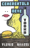 Cenerentola beve vodka 3967246493 Book Cover