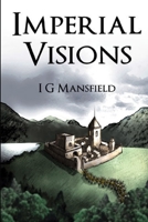 Imperial Visions 1291224874 Book Cover